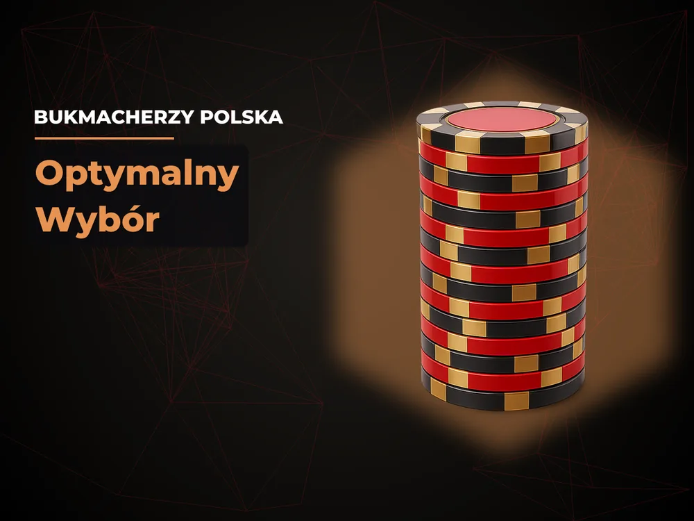 Bukmacherzy Polska - Optymalny Wybór
