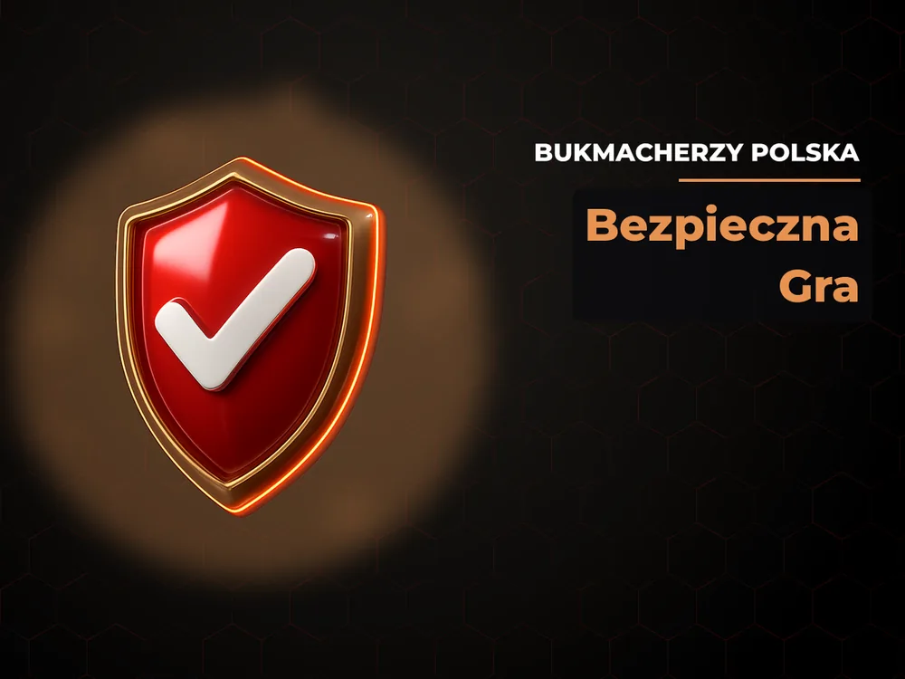 Bukmacherzy Polska - Bezpieczna Gra